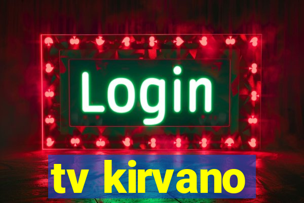 tv kirvano